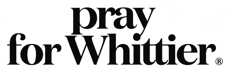Pray for Whittier